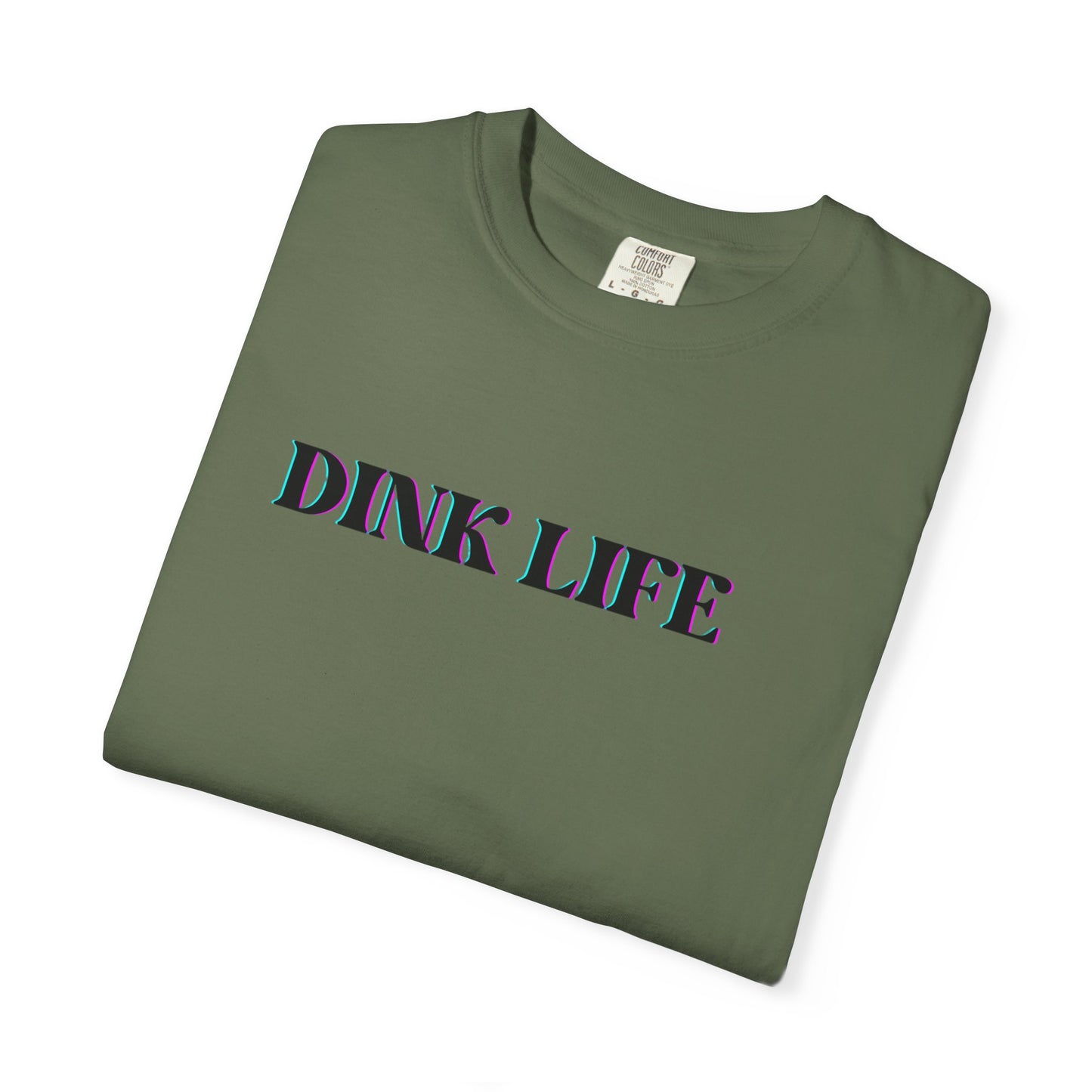 Comfort Colors Dink Life T-shirt