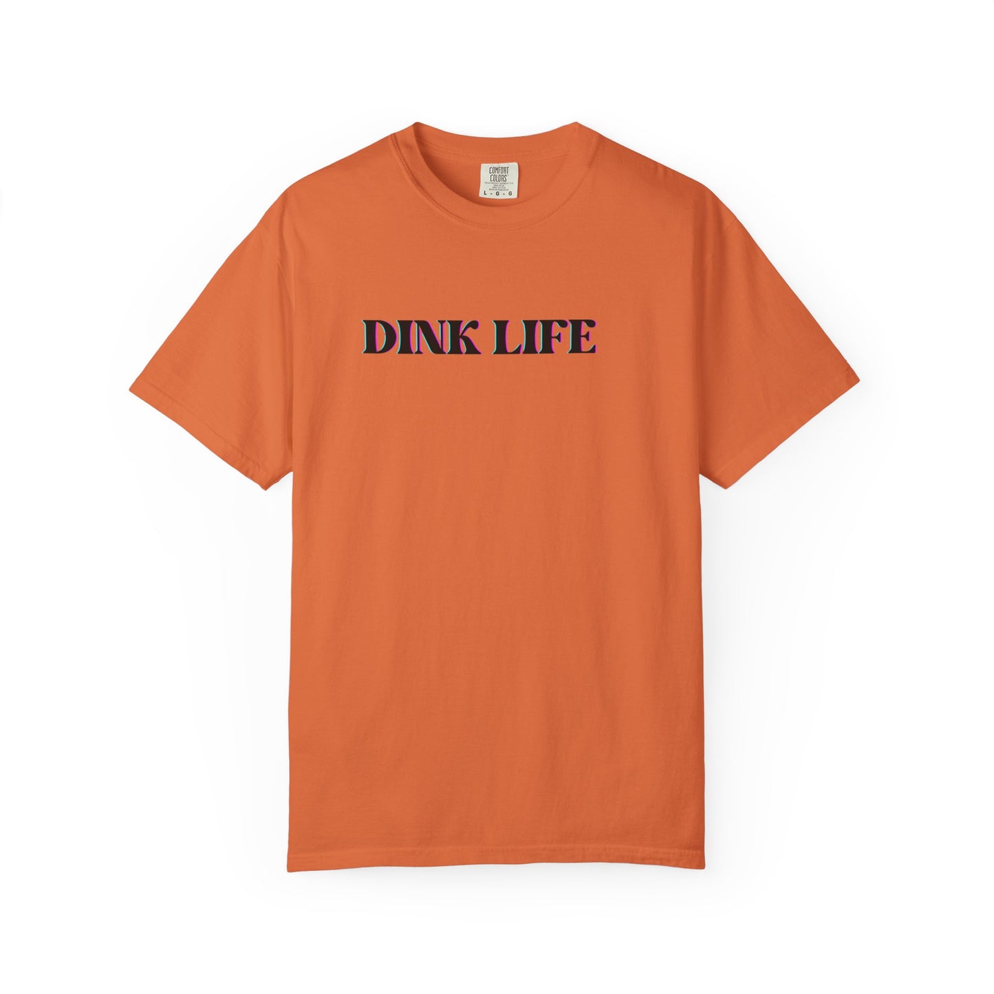 Comfort Colors Dink Life T-shirt