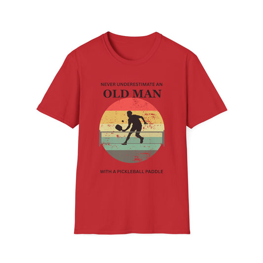 Never Underestimate an Old Man Pickleball T-Shirt