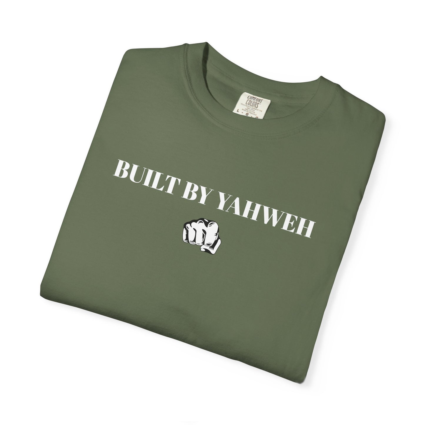 Comfort Colors Built by Yahweh T-Shirt