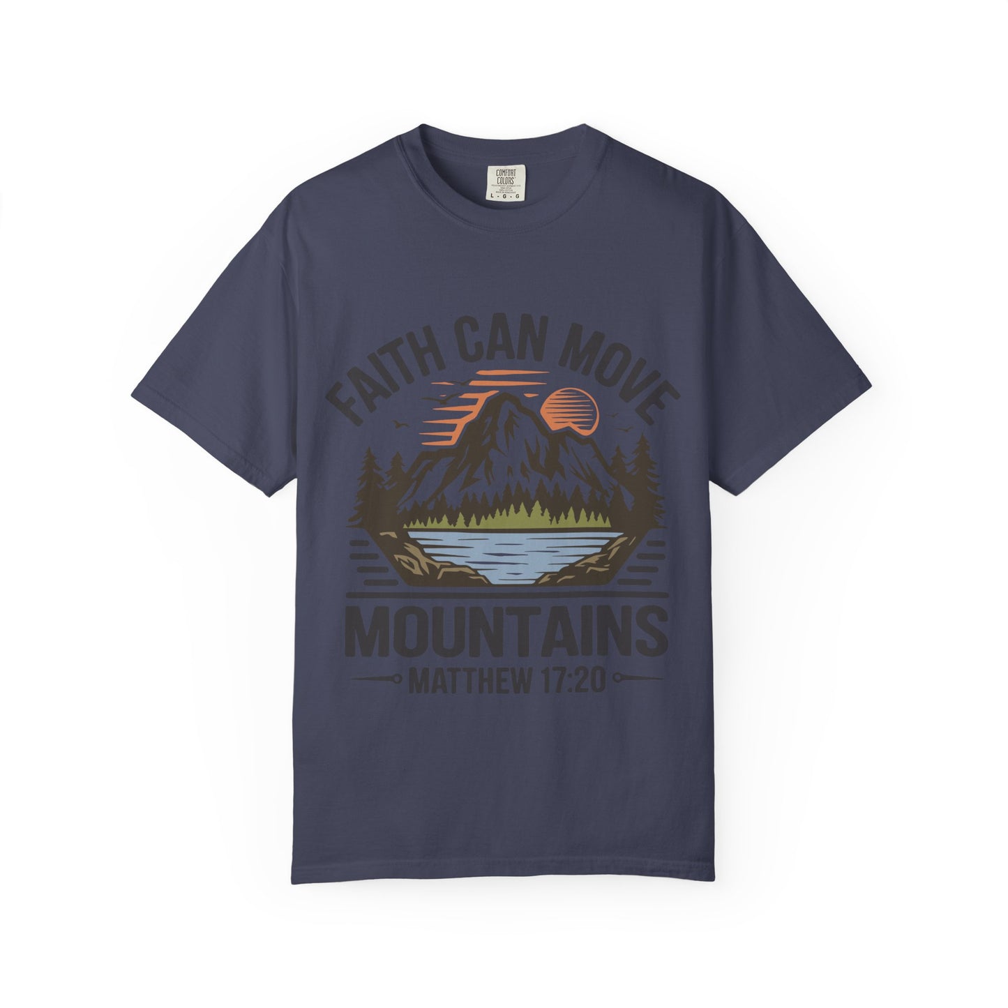 Comfort Colors Faith Can Move Mountains T-Shirt