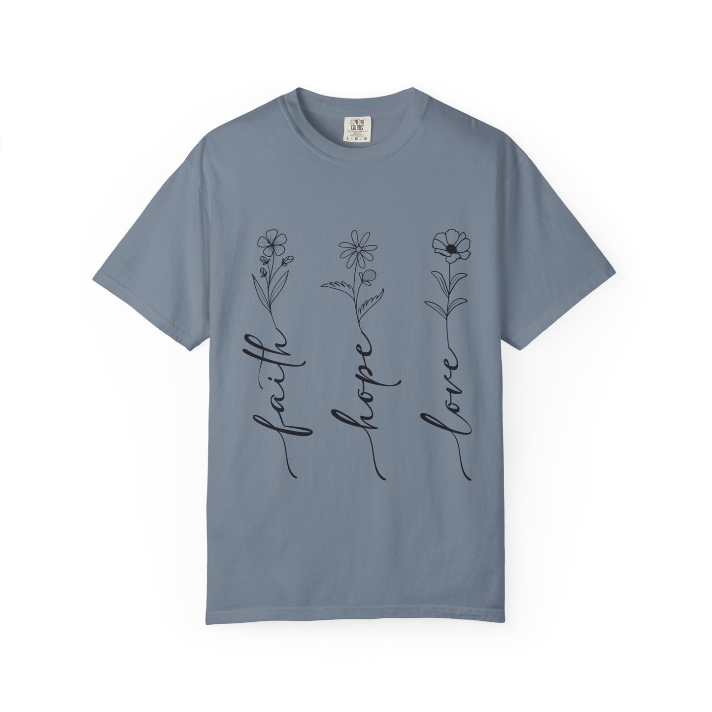 Comfort Colors Faith Hope Love T-Shirt