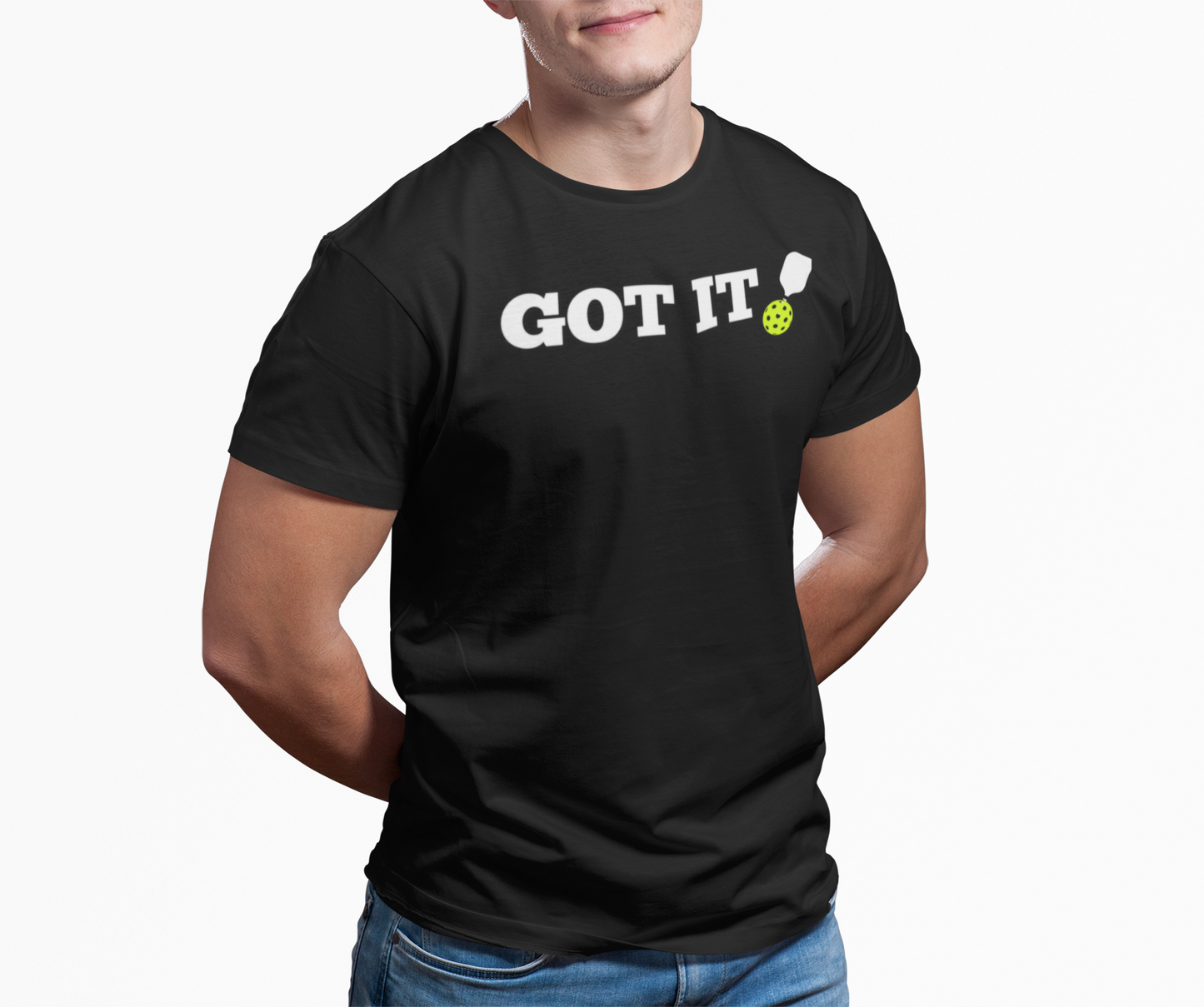 Got It! Pickleball T-Shirt