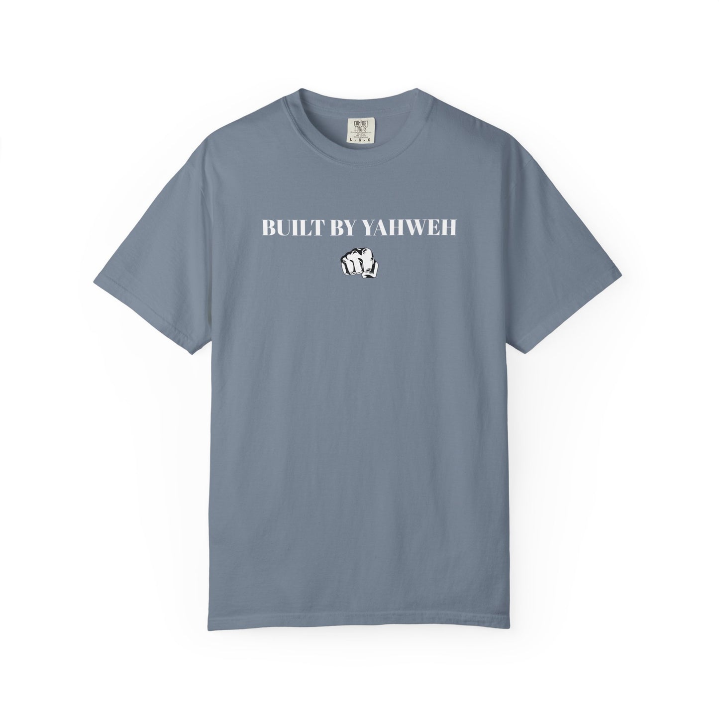 Comfort Colors Built by Yahweh T-Shirt